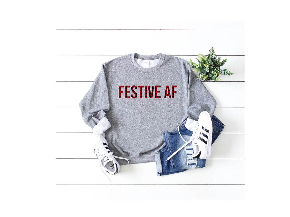 festive af sweatshirt