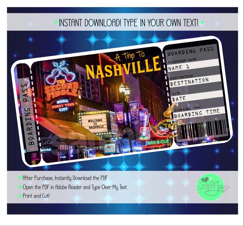 May include: A digital boarding pass design with a Nashville theme. The pass features a vibrant image of Nashville's Honky Tonk district, with neon signs and the text "A Trip to Nashville." Includes fields for passenger name, destination, date, and boarding time.