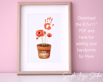 May include: Printable 8.5x11 inch PDF for Mother's Day featuring a handprint flower pot with red poppies and the text "Happy Mother's Day".