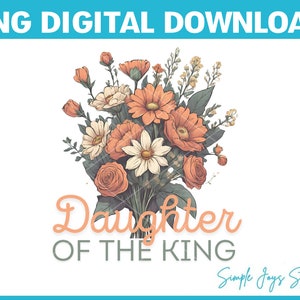 Floral fille du roi, fichier PNG, sticker PNG chrétien pour chemises sacs signes, enfant de Dieu, religieux