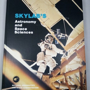 Skylab es Astronomy and Space Sciences, NASA, 1979, Hard Cover, 122 Seiten, NAS 1.2:404, History, Technology, Charles A. Lundquist ed.,