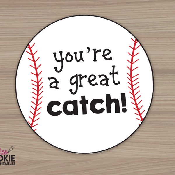 Printable Tags 2" Round- You're A Great Catch! Baseball - Valentine's Day Gift Tags- Cookie Tags- Candy Tags - Bag Tag- Digital Download