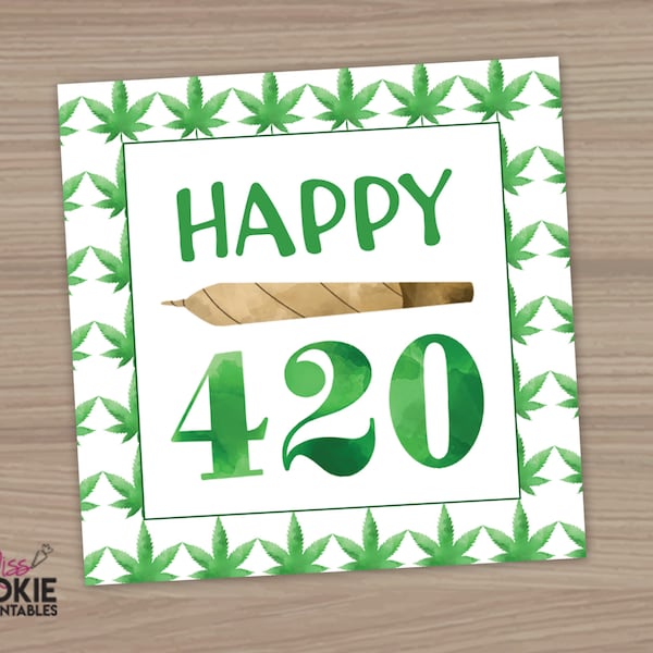 Printable Happy 420 Day 2 inch Square Tag 420 Marijuana Cannabis Cookie Treat Tag - Weed Pot Cookie Tag 420 Cookie - Munchies Gift Tag