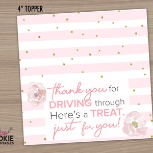 Printable “Thank You for Driving through, Here’s a TREAT Just for You” 4” Bag Topper Cookie Topper Quarantine Car Parade Baby Bridal Shower