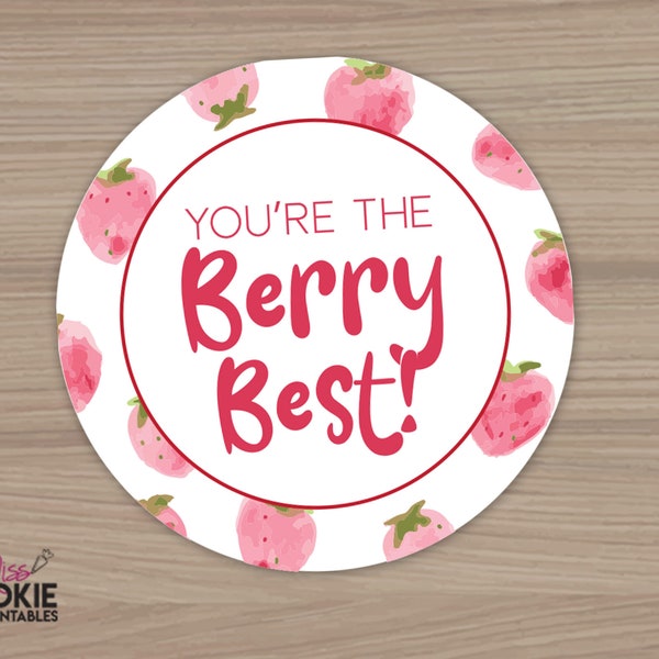 You're the Berry Best 2" Circle Tag - Cookie Tag - Cookie Printable - Digital Download