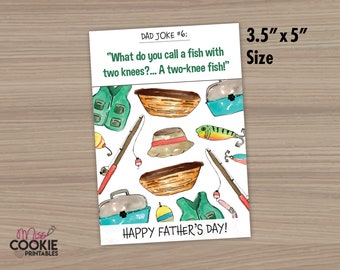 May include: A printable Father's Day card with a fishing theme. The card features a dad joke, "What do you call a fish with two knees?... A two-knee fish!" and illustrations of fishing gear, including a life vest, a fishing rod, a tackle box, and a fish. The card is 3.5 inches by 5 inches.