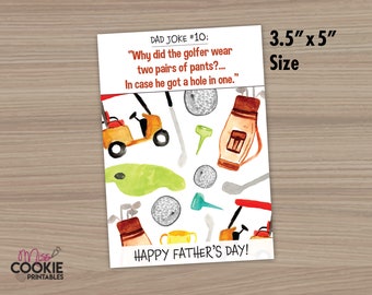 May include: A printable card with a golf-themed dad joke. The card features a watercolor illustration of golf clubs, golf balls, a golf cart, and a golf bag. The text on the card reads "DAD JOKE #10: "Why did the golfer wear two pairs of pants?... In case he got a hole in one." 3.5" x 5" Size HAPPY FATHER'S DAY!"