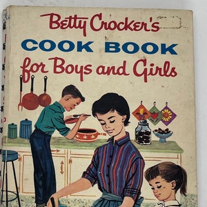 Vintage 1957 Betty Crocker Cookbook for Boys and Girls - First Edition