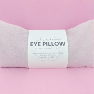 eyeable eye pillow lavender blush pink linen flaxseed real dried lavender buds beautiful label with reusable plastic bag to keep scent fresh warm or cool warm compress dry eye cold compress headache sinus pain gift birthday get well wedding