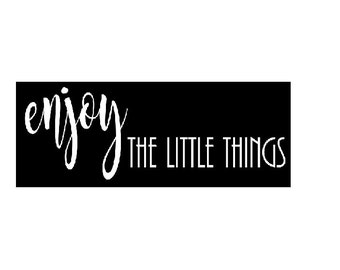 Wood Sign - Enjoy the little things 14" x 5 1/2" by NinetyNineDesigns