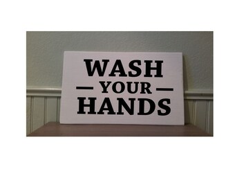 Wood Sign - Wash Your Hands -  5 1/2" x 9" by Ninetyninedesigns