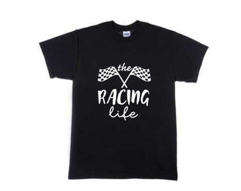 The Racing Life - T shirt  by NinetyNineDesigns
