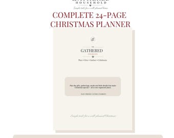 May include: A 24-page Christmas planner with a cream-colored cover featuring the text The Gathered Household, The Gathered Holidays, Plan Give Gather Celebrate, and Plan the gifts, gatherings, meals and little details that make Christmas special.