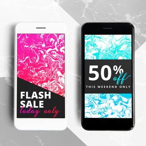 May include: Two smartphone mockups displaying sale promotions. The left phone has a pink and white marbled background with the text "FLASH SALE today only". The right phone has a blue and white marbled background with the text "50% off THIS WEEKEND ONLY".