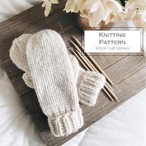 Knitting Pattern / Simple Chunky Mittens | Willow Cuff Mittens