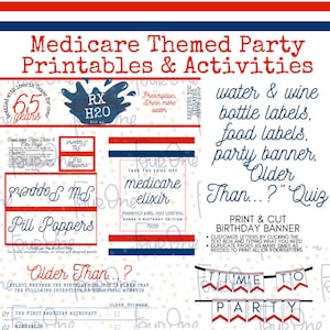 Puede incluir: Decoraciones de fiesta imprimibles para una fiesta con temática de Medicare. El conjunto imprimible incluye etiquetas para botellas de agua y vino, etiquetas para alimentos, una pancarta de fiesta y un cuestionario "¿Mayor que...?". La pancarta dice "Hora de la fiesta" en rojo, blanco y azul.