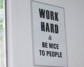 Work Hard & Be Nice to People – Printable Wall Art (24x36)