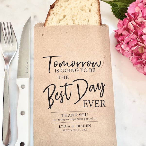 Rehearsal Dinner Bags! - Tomorrow will be the Best Day Ever - Dinner Bags -  Custom Printed on Kraft Brown Paper