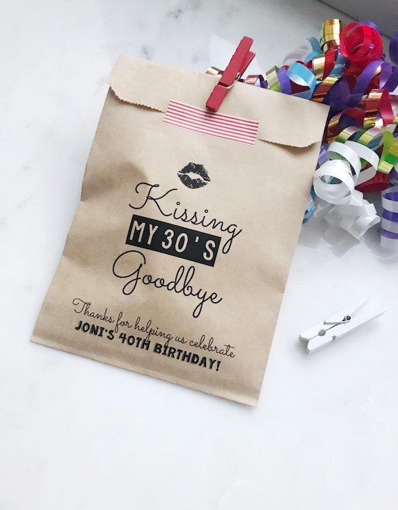 Customized Milestone Birthday Favor Bags • Kissing My 30s Goodbye Kraft Goodie Bags (Any Age)