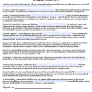 May include: A printable Sewing Alterations Waiver form, designed to be filled out with Adobe or by hand. The document includes sections for acknowledging terms and conditions, signature, printed name, and date.