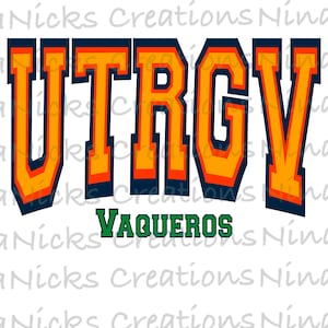 May include: A graphic design featuring the text "UTRGV" in orange and navy blue letters with a black outline. Below the text is the word "VAQUEROS" in green letters.