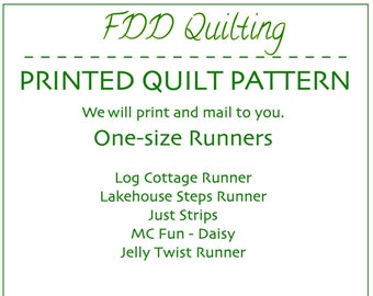 Printed copy quilt pattern-Log Cottage Runner-Lakehouse Steps Runner-Just Strips-MC Fun Daisy physical copy quilting pattern