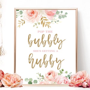 Printable Bubbly Bar Sign, Pop the Bubbly She&#39;s Getting a Hubby, Champagne Table Sign, Bridal Shower Bubbly Bar Sign, Floral, Gold, VWC95