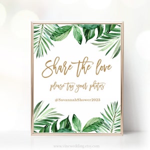 Editable Hashtag Sign, Share the Love Hashtag Sign, Bridal Shower Hashtag Sign, DIY Printable Sign, Tropical Greenery, VWC81