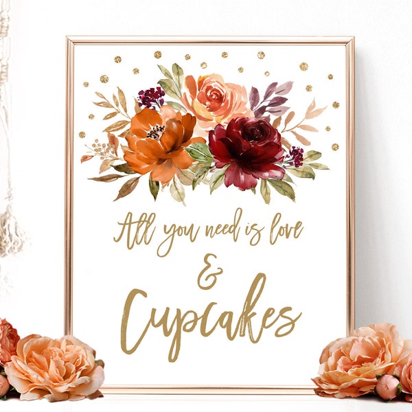 All You Need is Love & Cupcakes, Printable Bridal Shower or Wedding Cupcakes Sign, Fall, Autumn, Sienna, Burnt Orange, Floral, VWC76, VWC74