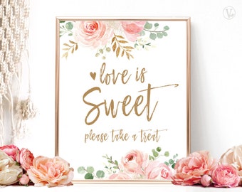 Love is Sweet, Please take a Treat Sign, Printable Desserts and Sweets Sign, DIY Bridal Shower Sign, Blush Pink Floral, VWC95