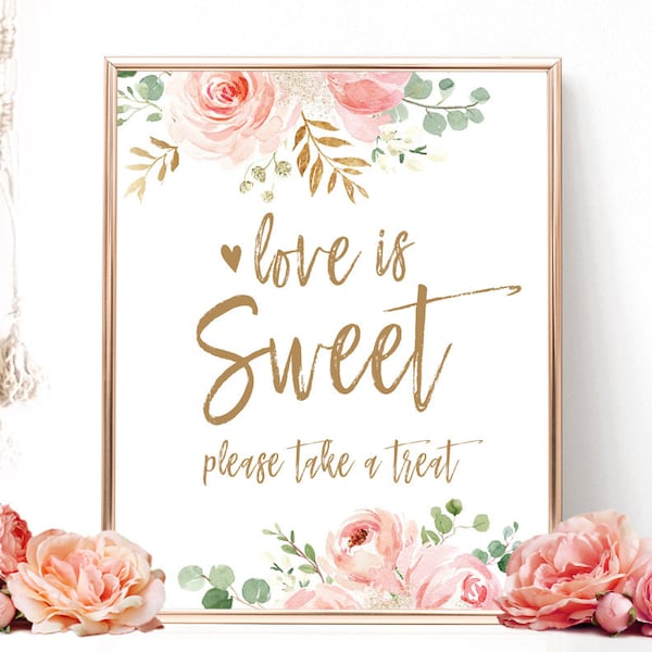 Love is Sweet, Please take a Treat Sign, Printable Desserts and Sweets Sign, DIY Bridal Shower Sign, Blush Pink Floral, VWC95