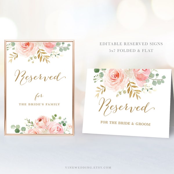 Editable Reserved Sign Template, 5x7 Folded Tent, 5x7 Flat Portrait and Landscape, Wedding, Blush Pink Floral, Pink, Gold, VWC94