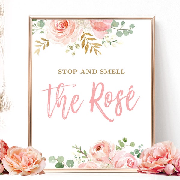 Stop and Smell the Rosé Sign, Printable Rosé Wine Bar Sign, DIY Bridal Shower Sign, Blush Pink Floral, VWC95