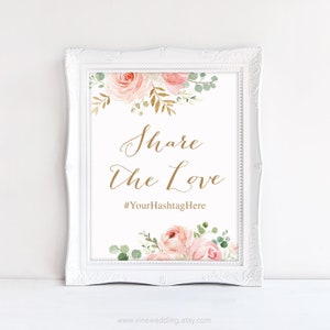 Hashtag Sign, Share the Love Hashtag Sign, Wedding Hashtag Sign, DIY Printable Sign, Blush Pink Floral, VWC94