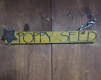Poppy Seed Mustard Yellow Wooden Sign  ~ Country ~ Rustic ~ Farmhouse ~ Warn / Aged Look ~ Reclaimed wood