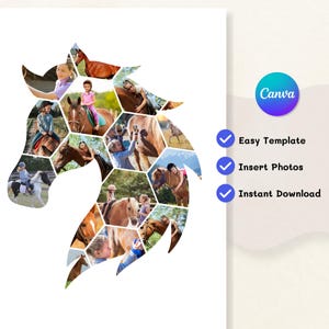 May include: A white background features a horse head silhouette filled with photos of people with horses. The photos are in a honeycomb pattern. The Canva logo is in the upper right corner, with text that says "Easy Template", "Insert Photos", and "Instant Download".