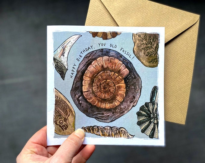 Happy Birthday You Old Fossil Greeting Card