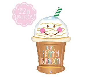 Giant Birthday Balloon Have Frappy Birthday Cute Frappuccino Summer Party Decoration Coffee Lover Addict Iced Latte Floating Photo Backdrop