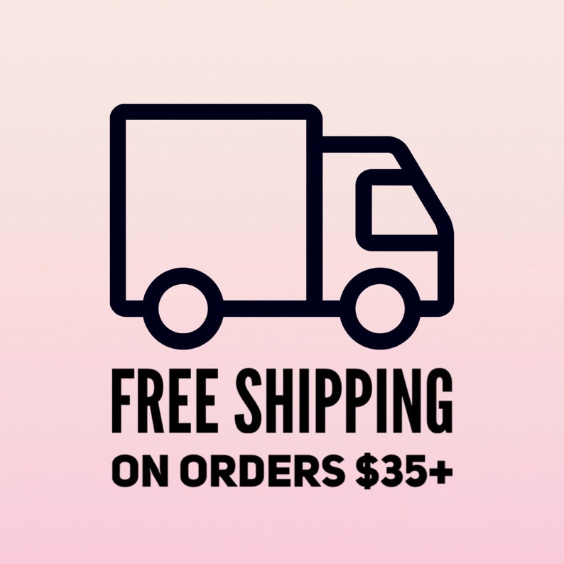 May include: Black and white line drawing of a delivery truck with the text "FREE SHIPPING ON ORDERS $35+"