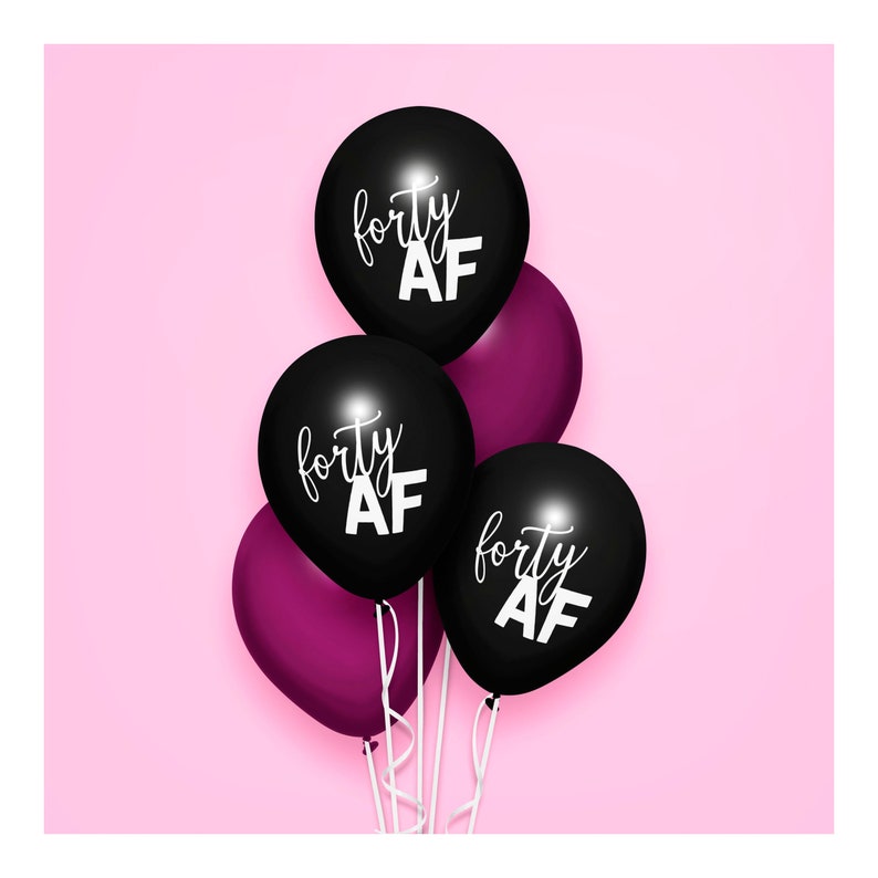 Forty AF Birthday Balloons Set Black White Minimalist Party Supply Funny Sarcastic Swearing Decoration 40 As FCK 40 Happy Birthday image 1