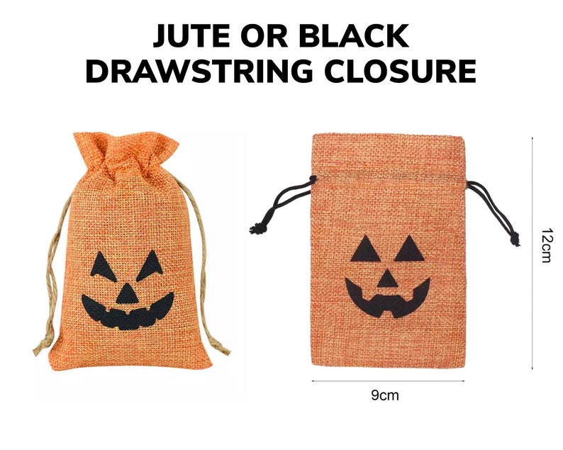 May include: Two orange drawstring bags with a black jack-o'-lantern face print. One bag has jute drawstrings, the other has black drawstrings. The bags measure 9 cm by 12 cm. The text JUTE OR BLACK DRAWSTRING CLOSURE is displayed above the bags.