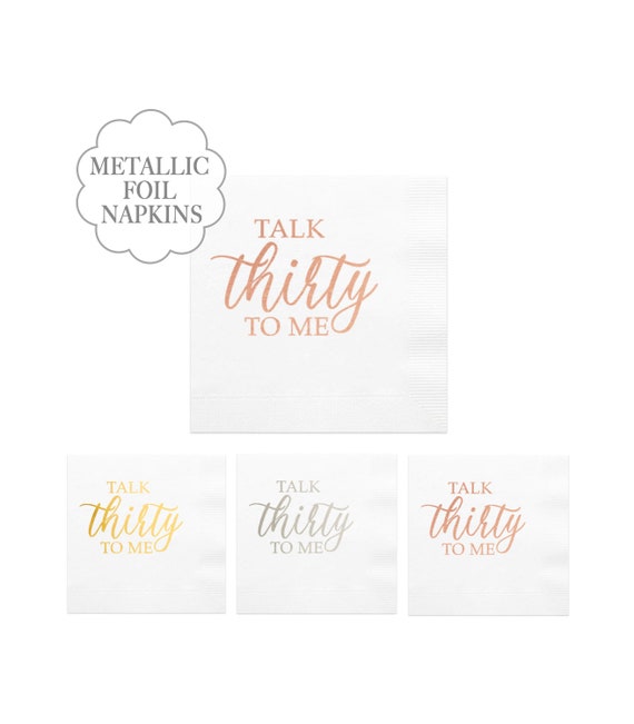 White Talk Thirty To Me Napkins Metallic Rose Gold Text Foil 30 Birthday Celebration Supply Beach Cocktail Party White Pink Il_570xn