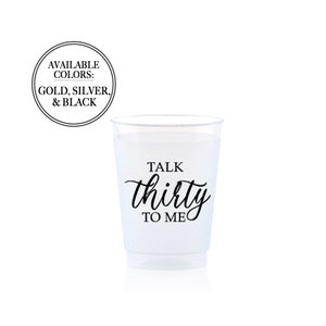 Talk Thirty To Me Party Cups Frosted White Black Happy 30th Birthday Reusable Unisex Fun Plastic Drinkware Celebration Supply