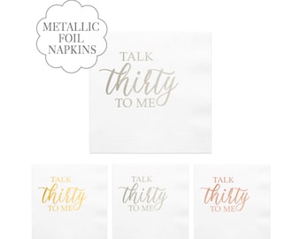 Talk Thirty to Me Napkins White Metallic Silver Text Foil 30th Birthday Celebration Party Supply Small Tissues Unisex