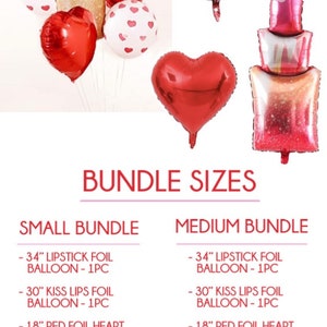 May include: A Valentine's Day balloon bundle with three different sizes: small, medium, and large. The small bundle includes a 34-inch lipstick foil balloon, a 30-inch kiss lips foil balloon, two 18-inch red foil heart balloons, and three 11-inch red heart latex balloons. The medium bundle includes a 34-inch lipstick foil balloon, a 30-inch kiss lips foil balloon, four 18-inch red foil heart balloons, and six 11-inch red heart latex balloons. The large bundle includes a 34-inch lipstick foil balloon, a 30-inch kiss lips foil balloon, six 18-inch red foil heart balloons, and eight 11-inch red heart latex balloons.