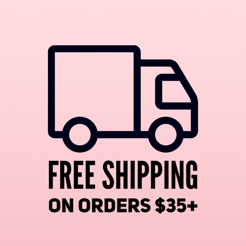May include: A black line drawing of a delivery truck against a pale pink backdrop. The words "FREE SHIPPING" are in bold, black capitals, with "ON ORDERS" in smaller black text below.