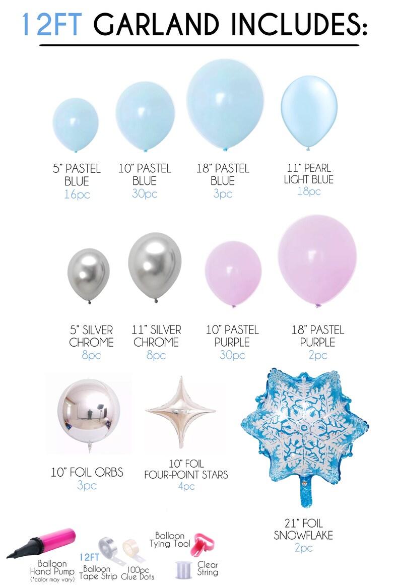 Puede incluir: Un kit de guirnalda de 3,66 metros con varios globos, incluyendo azul pastel, azul claro perlado, cromo plateado, morado pastel, orbes de papel de aluminio, estrellas de cuatro puntas de papel de aluminio y un copo de nieve de papel de aluminio. El kit tambi&eacute;n incluye una bomba de mano para globos, cinta, puntos de pegamento, una herramienta para atar globos y cuerda transparente.