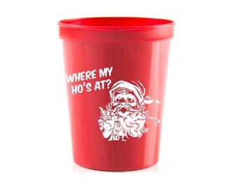 Where My Ho’s At? Santa Cups Reusable Plastic Drinkware Funny Christmas Adult Party Cup There's Some Hoes In This House Festive Stadium Cups