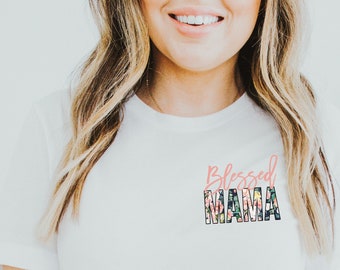 Blessed Mama T shirt - Tank - Mothers Day Gift -  Cute Mom Tees - Floral Print - Pocket Logo T Shirt - Gift for Mom - Everyday Mom Shirt