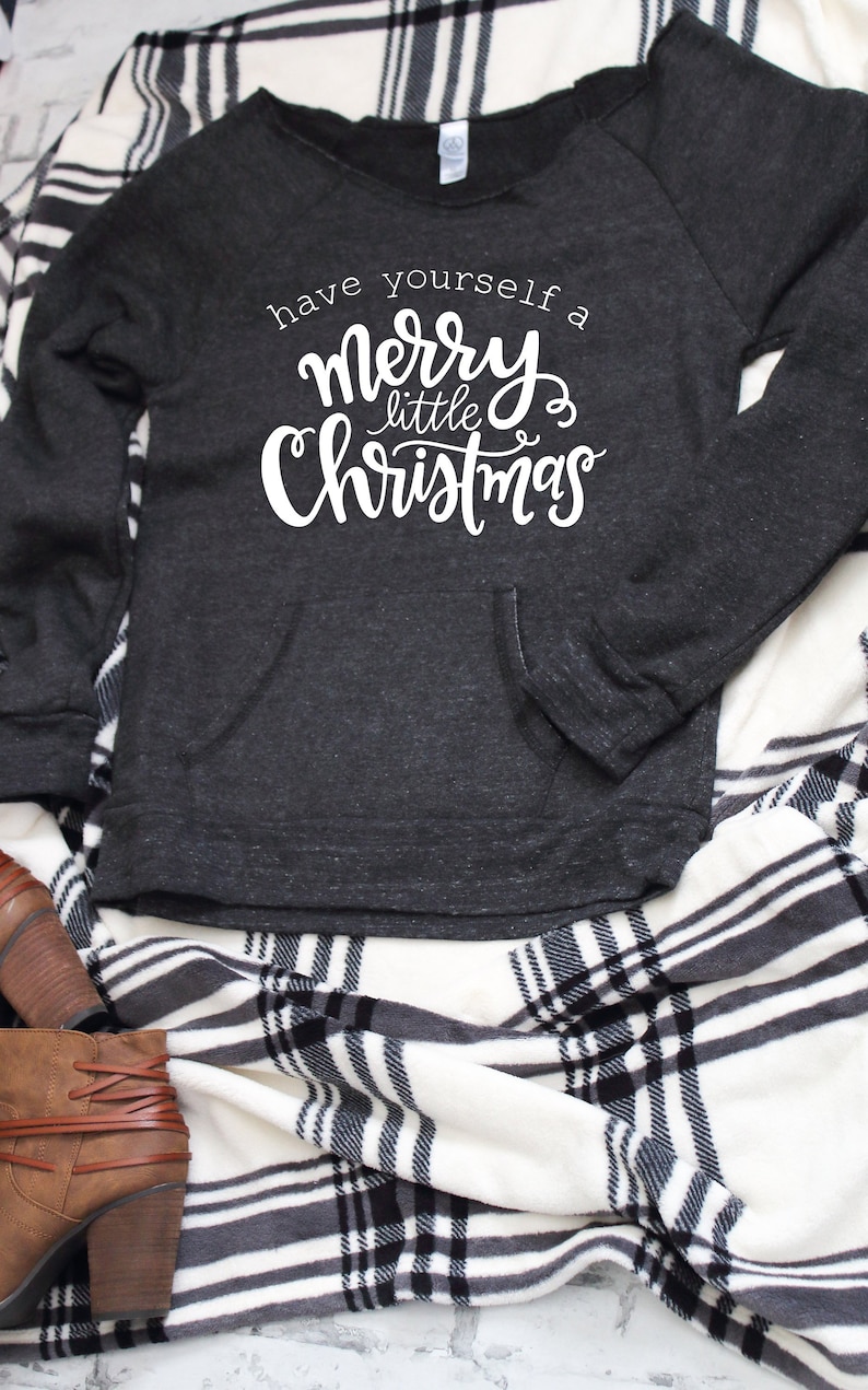 Off the shoulder sweatshirt with Front pocket for women Have yourself a merry little christmas